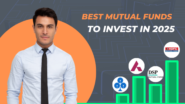 Best Mutual Funds to Invest in India- (2025 Updated funds List)